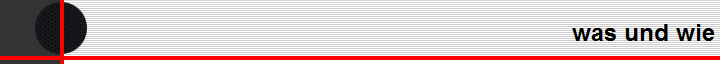 was und wie